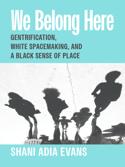 Title details for We Belong Here by Shani Adia Evans - Available